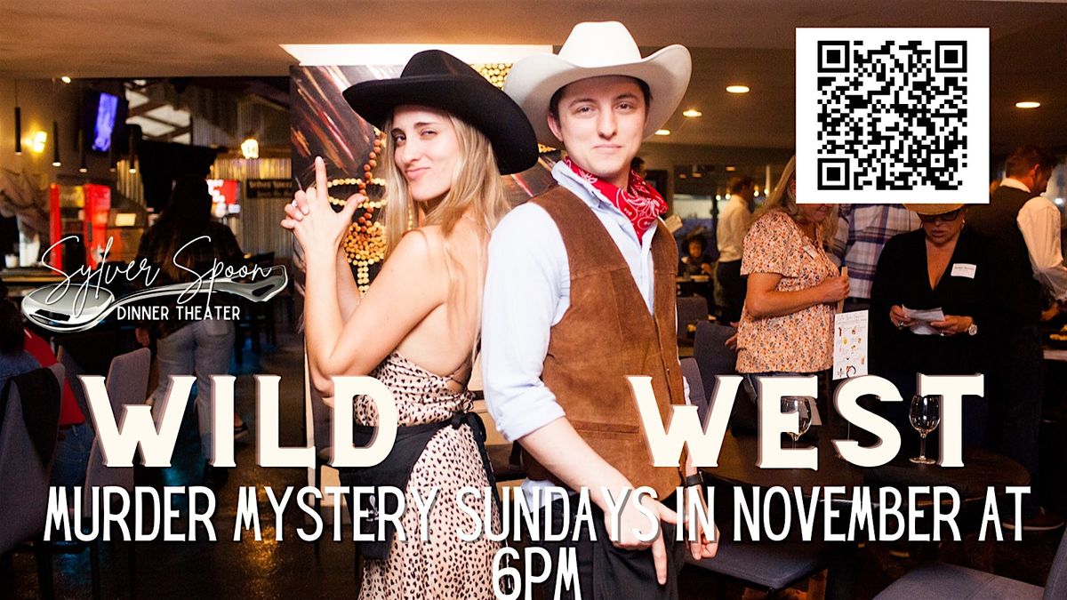 Wild Wild West M**der Mystery at Sylver Spoon