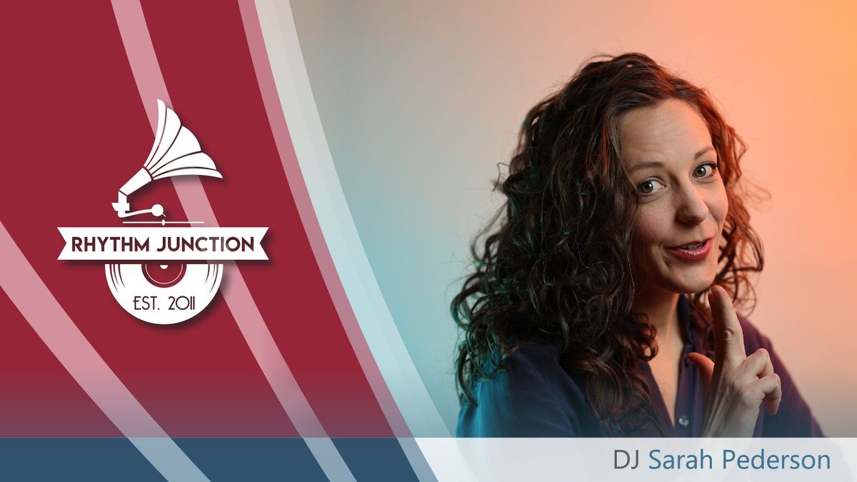 Rhythm Junction 3\/31 - DJ Sarah Pederson