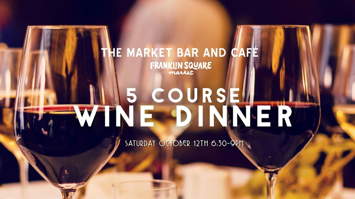 5 Course Wine Dinner (Theme TBD)