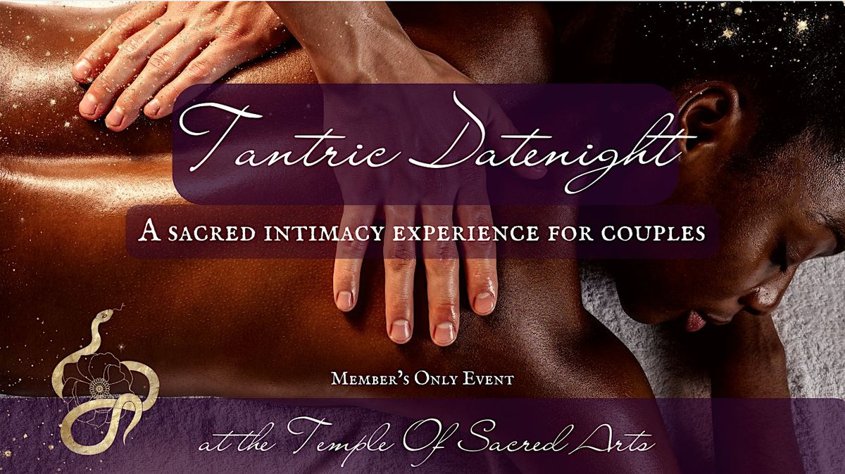 Tantric Datenight  | A Sacred Intimacy Experience for Couples