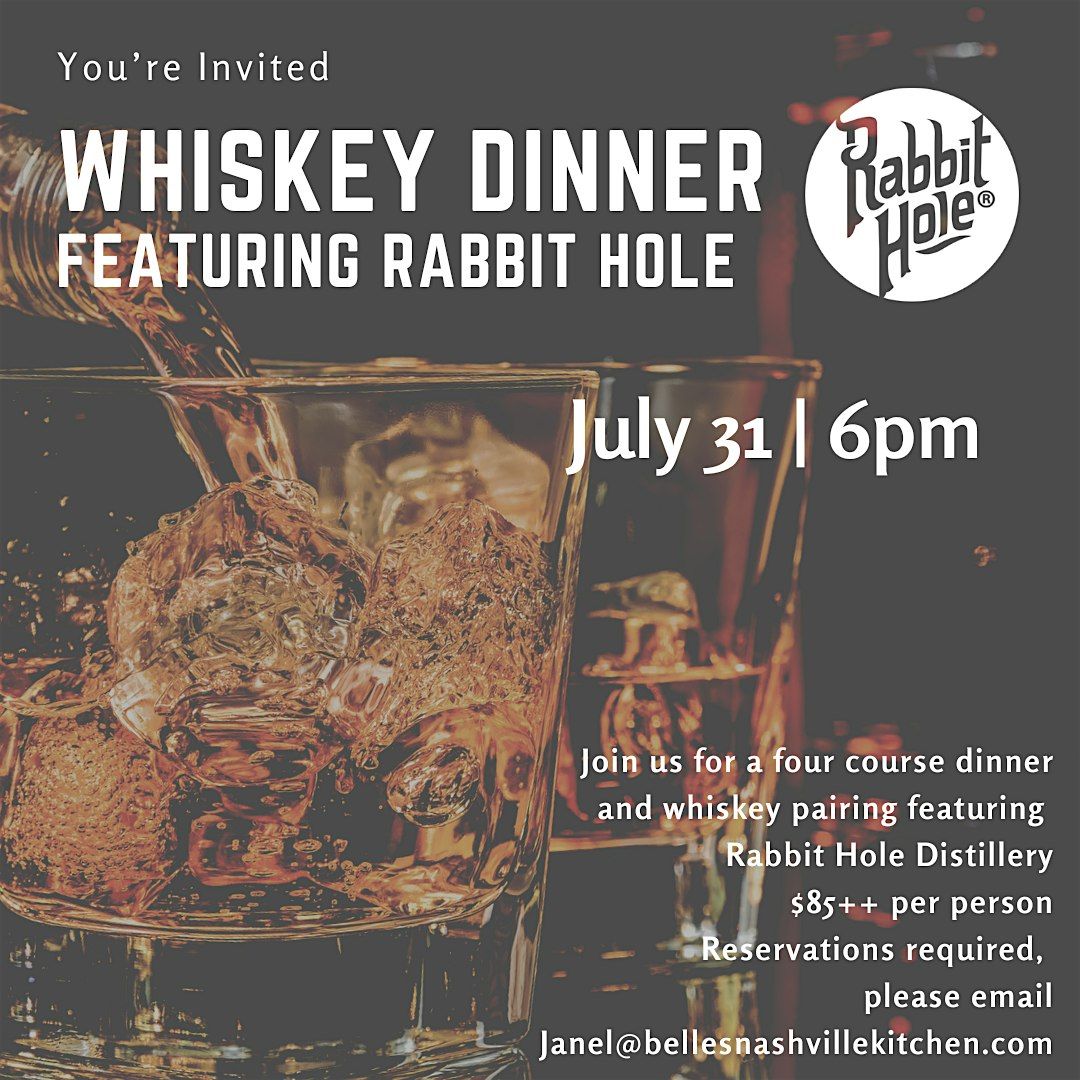 Whiskey Dinner Featuring Rabbit Hole
