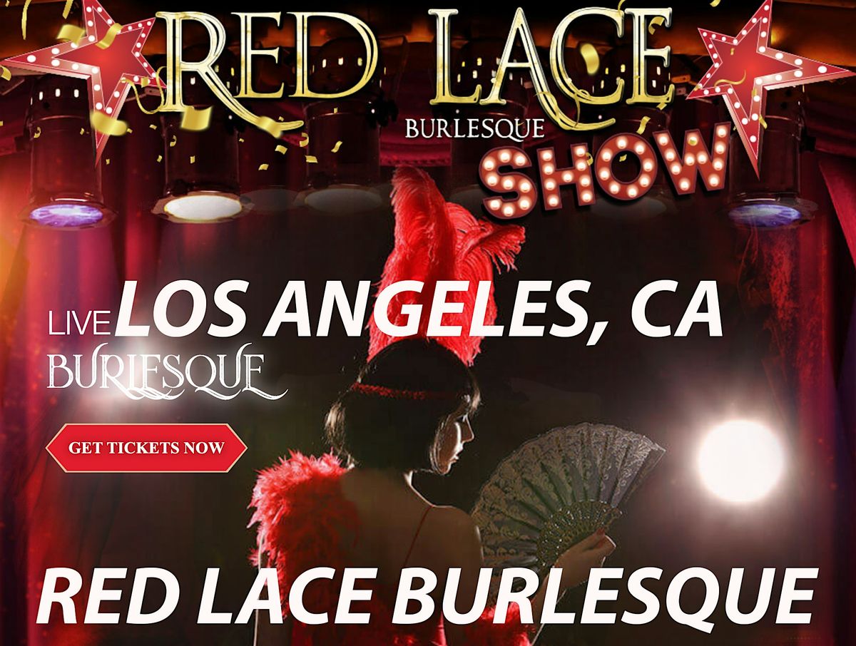 Red Lace Burlesque Show Los Angeles & Variety Show Los Angeles