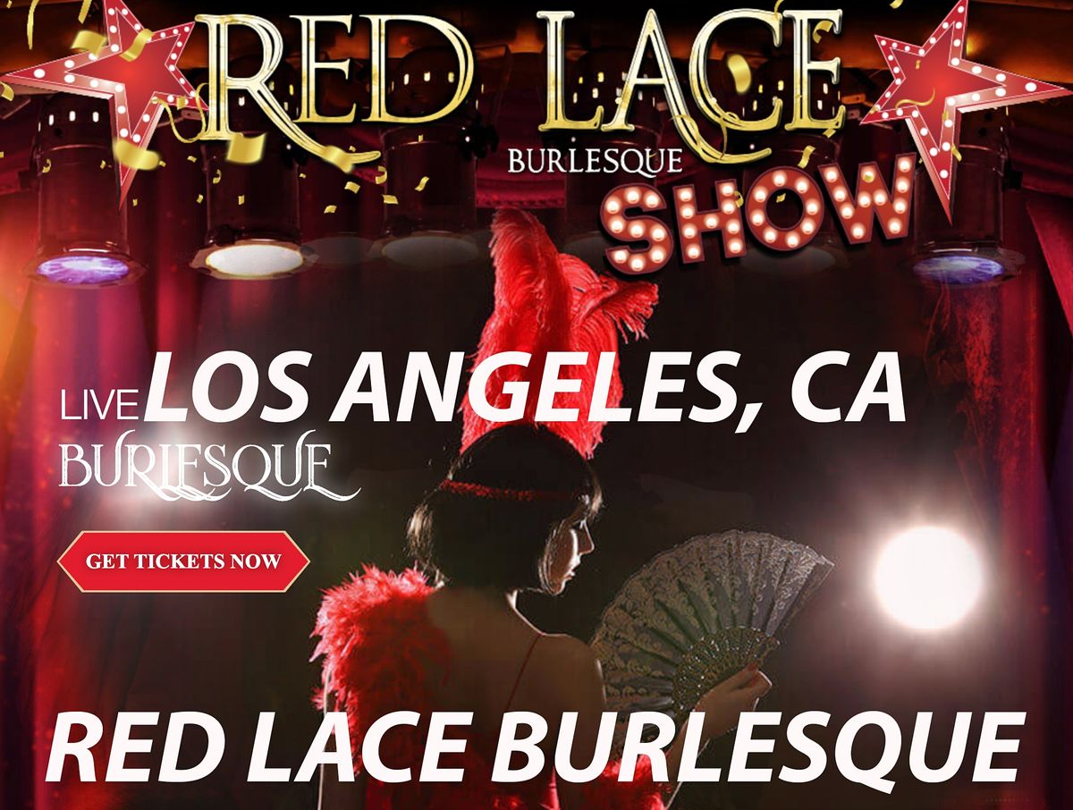 Red Lace Burlesque Show & Variety Show Los Angeles