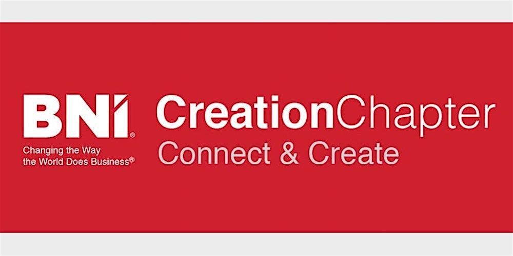 BNI Creation Chapter Meeting on  June 4, 2024