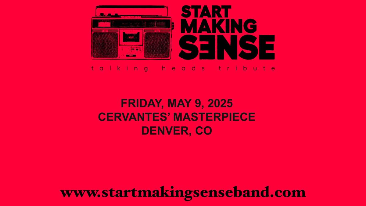 Start Making Sense (Talking Heads Tribute)