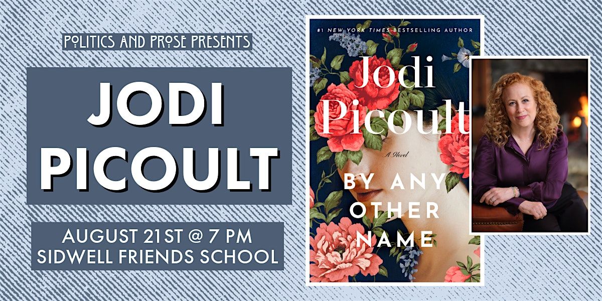 Jodi Picoult | BY ANY OTHER NAME at Sidwell