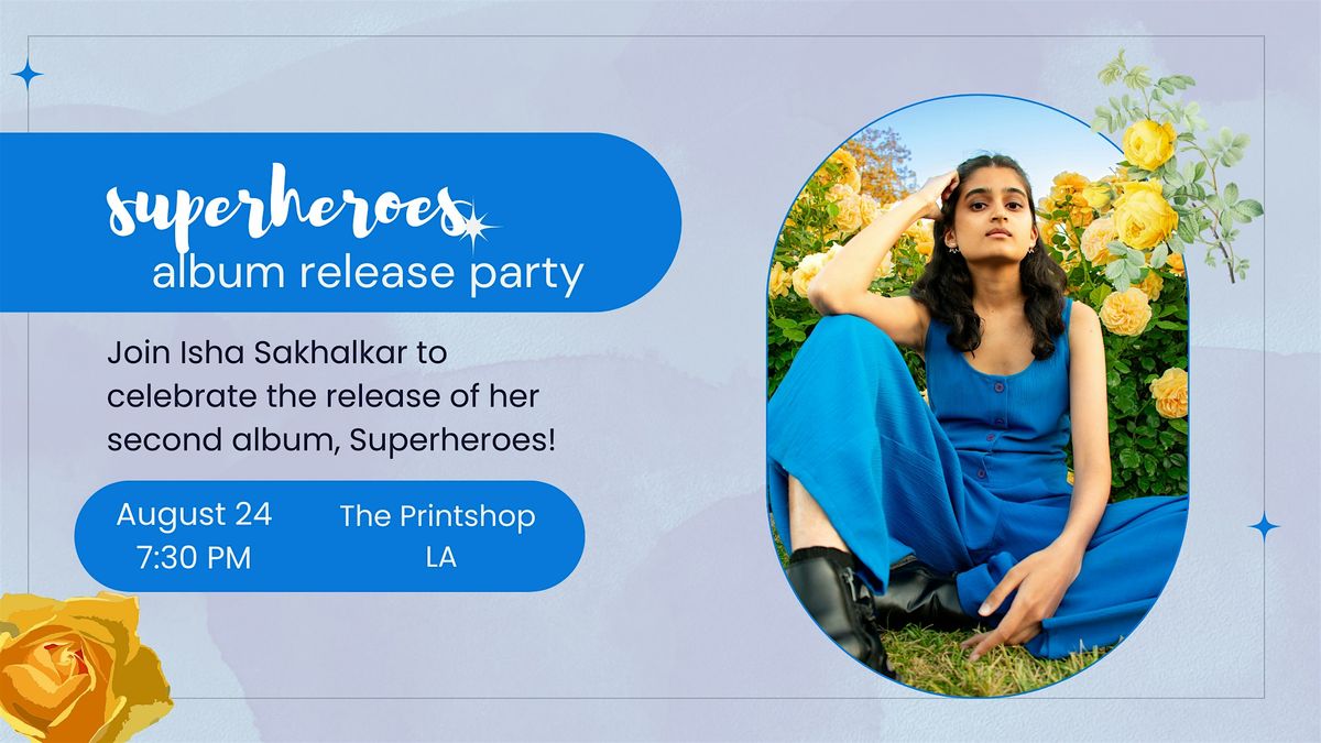 Superheroes Album Release Party