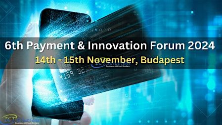 Annual Payment & Innovation Forum 2024