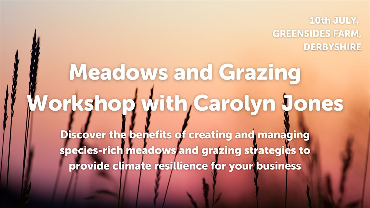 Meadow and Grazing Workshop with Carolyn Jones