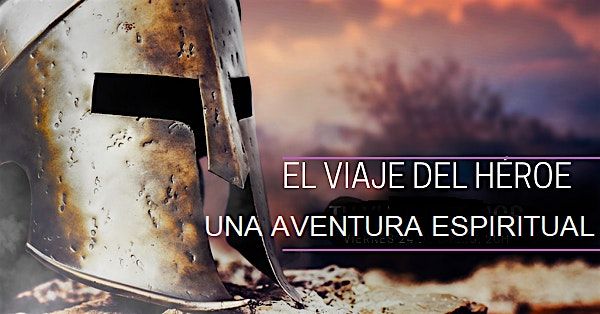 EL VIAJE DEL H\u00c9ROE: UNA AVENTURA ESPIRITUAL