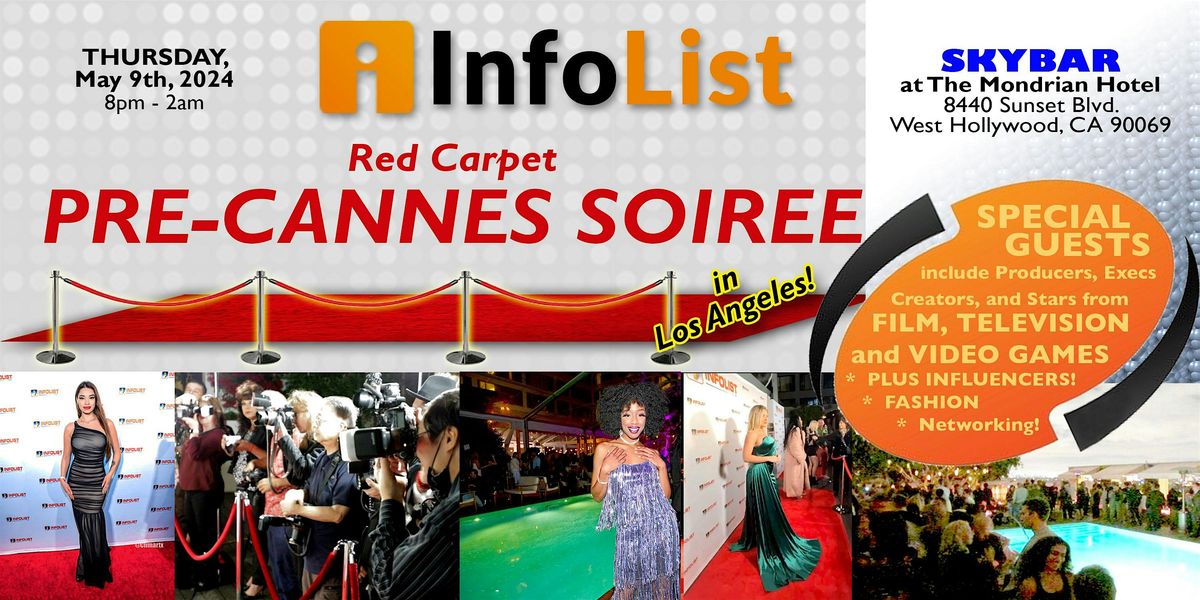 Red Carpet PRE-CANNES SOIREE:  An INFOLIST High-End Networking Event!