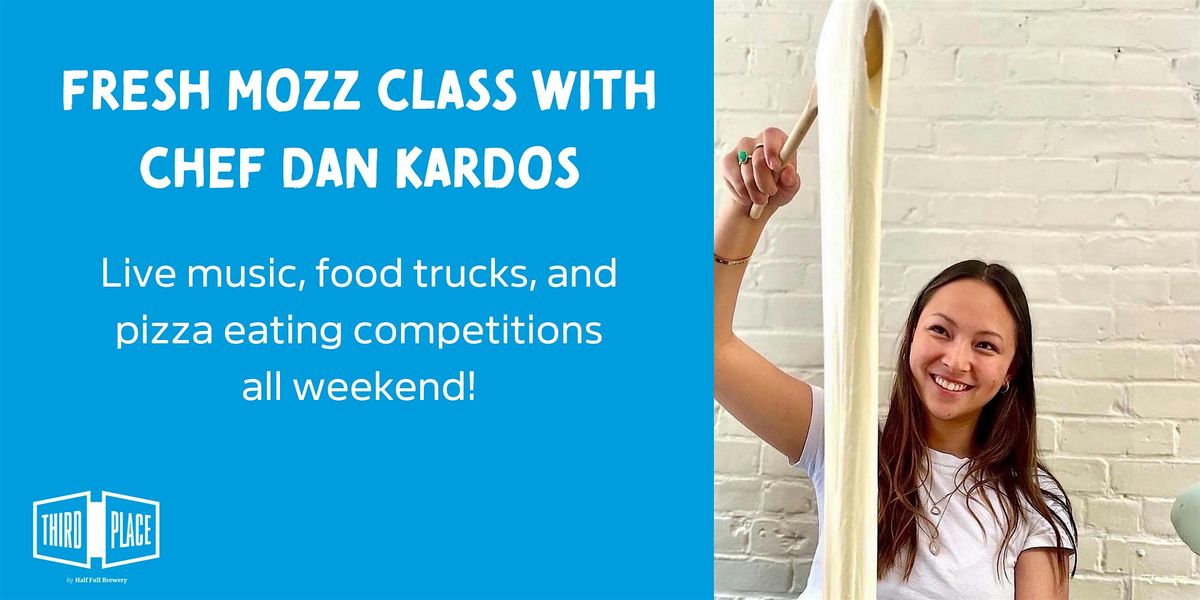 Mozzarella Making Class w\/ Chef Dan Kardos