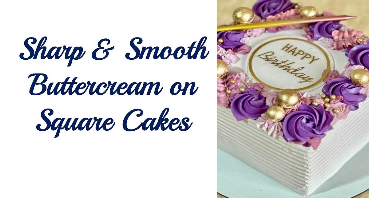 Sharp and Smooth Square Cakes with Beginner Piping