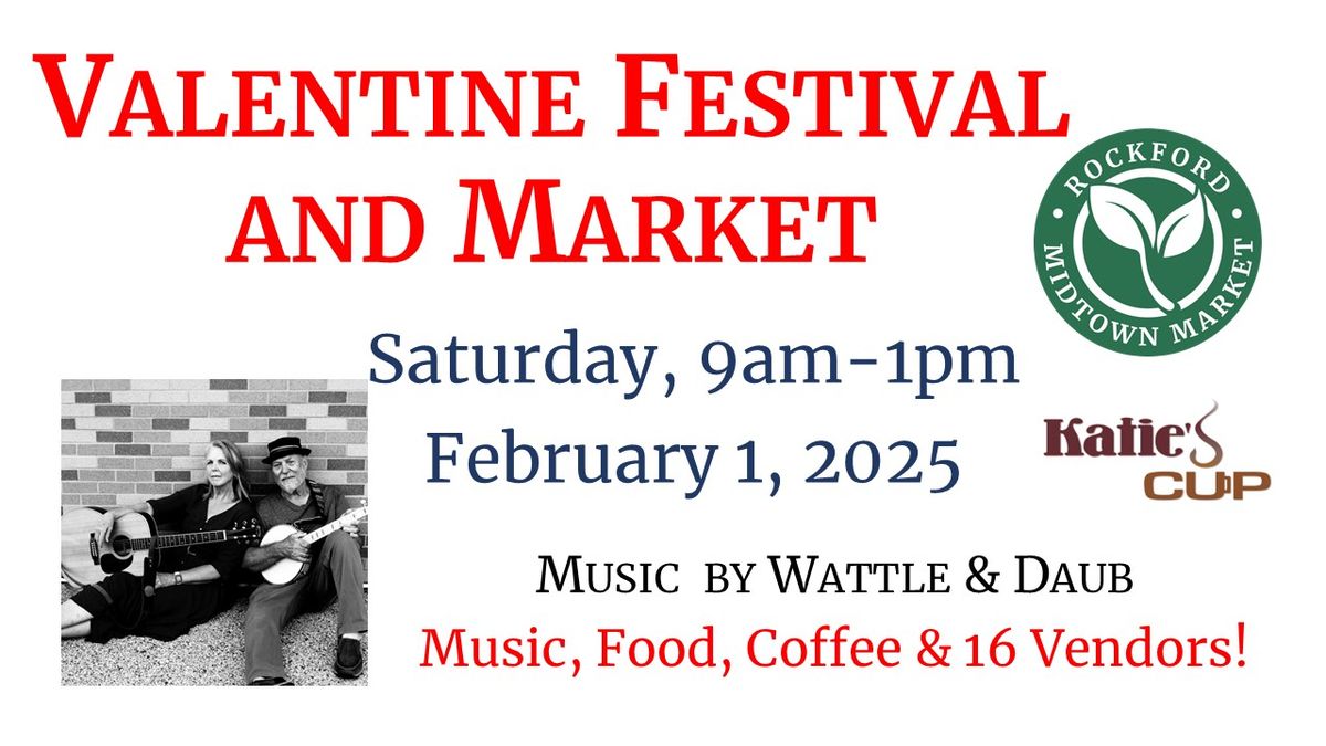 Valentine Festival and Market with music by Wattle & Daub