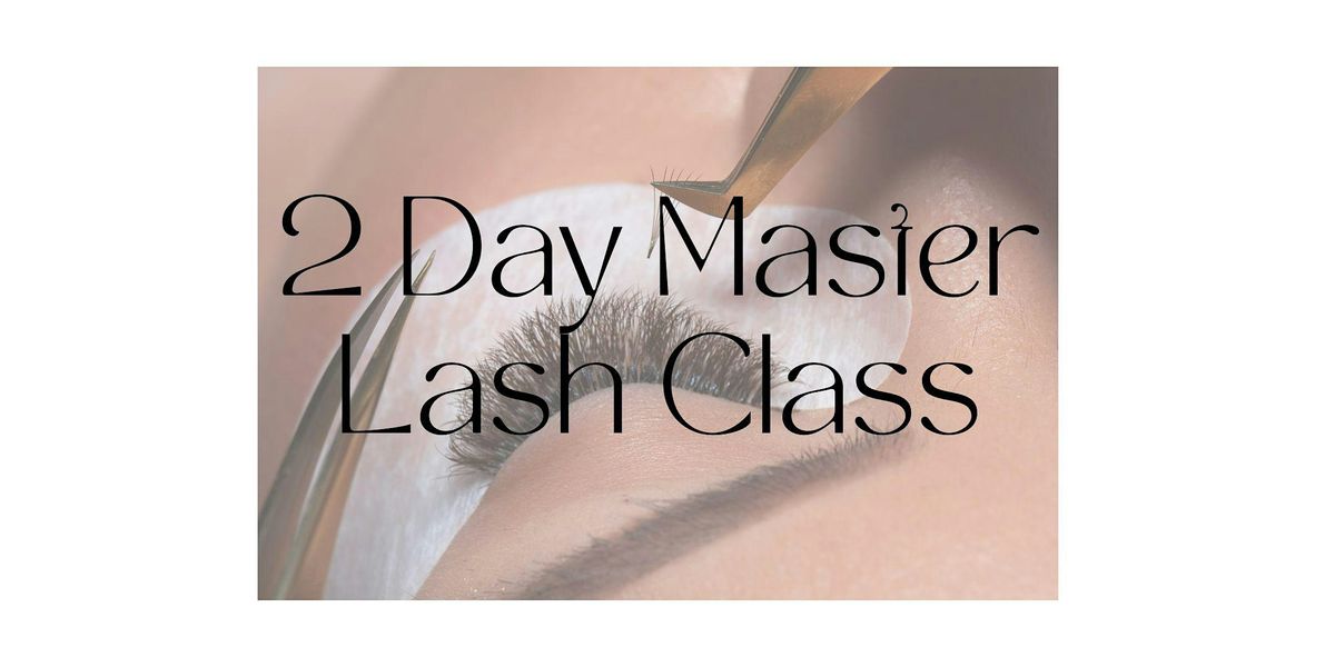 2-Day Master Eyelash Class