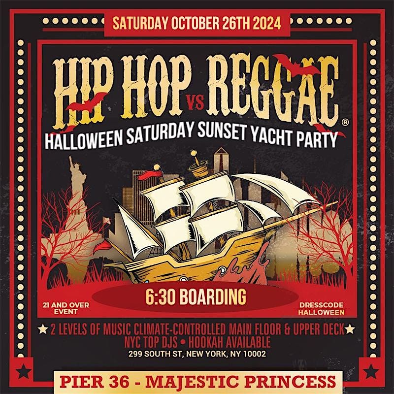 Halloween Hip hop vs Reggae Day Majestic  yacht party Saturday Oct 26th