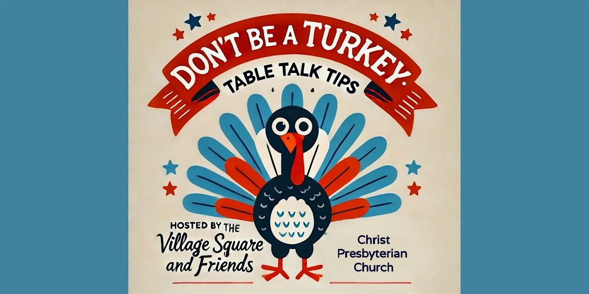 Don't Be A Turkey!