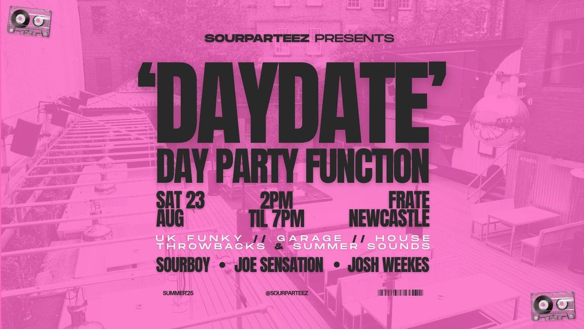 SOURPARTEEZ X SMOOCH PRESENT \u2018DAYDATE\u2019