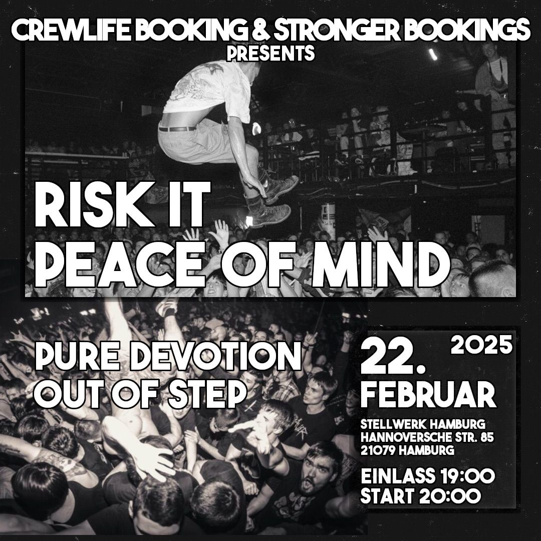 RISK IT + PEACE OF MIND + PURE DEVOTION + OUT OF STEP | STELLWERK HAMBURG