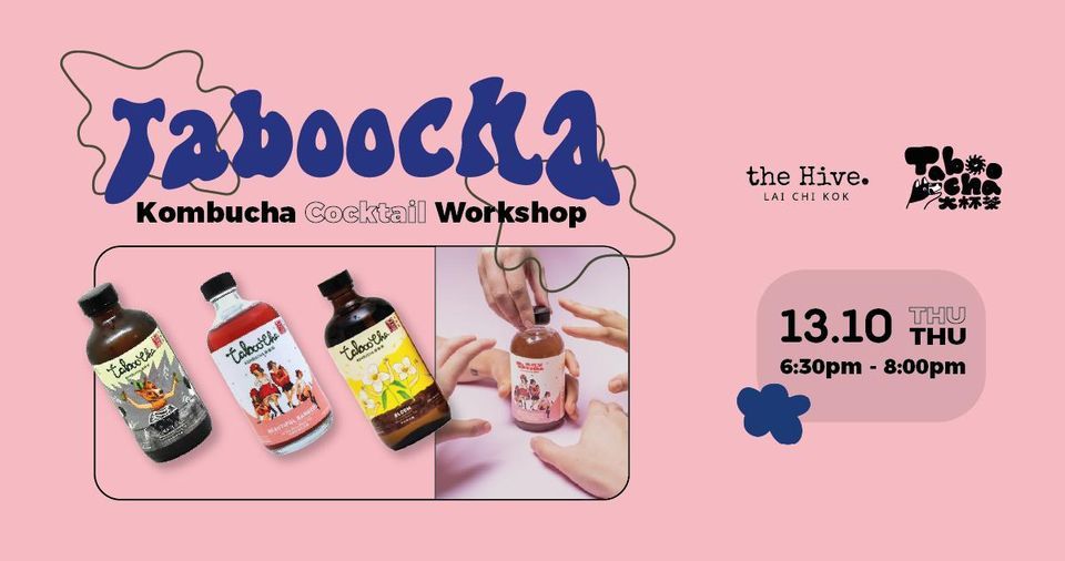 the Hive x Taboocha: Kombucha Cocktail Workshop