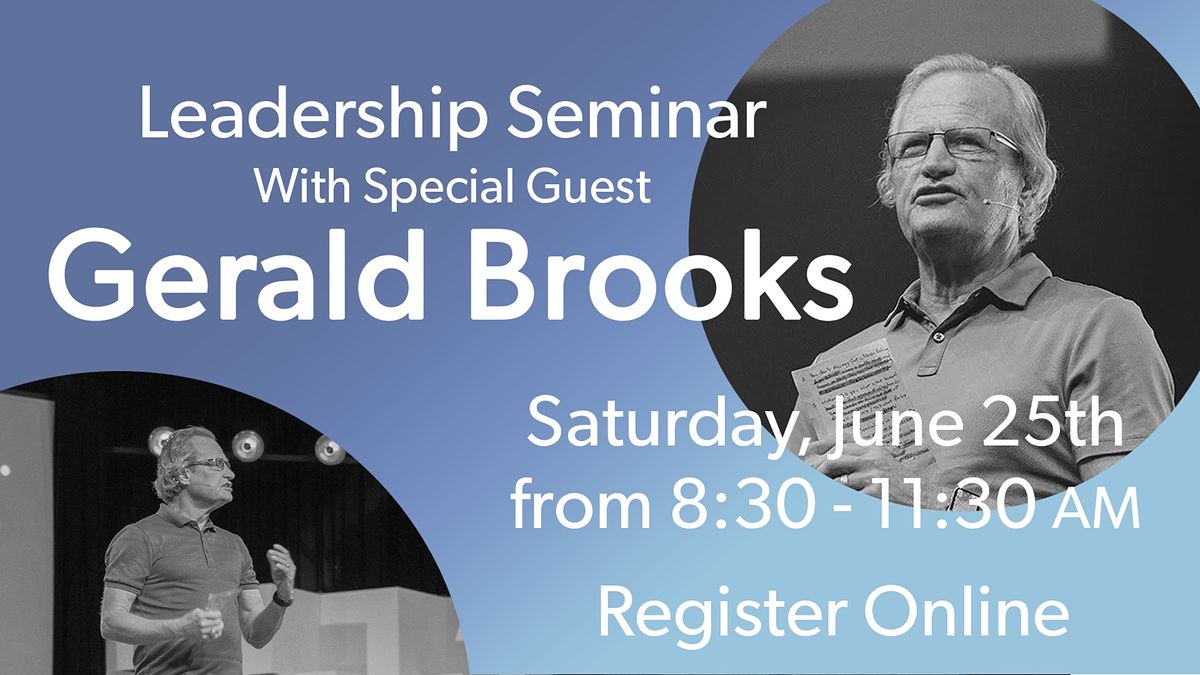 Gerald Brooks Leadership Seminar 2022