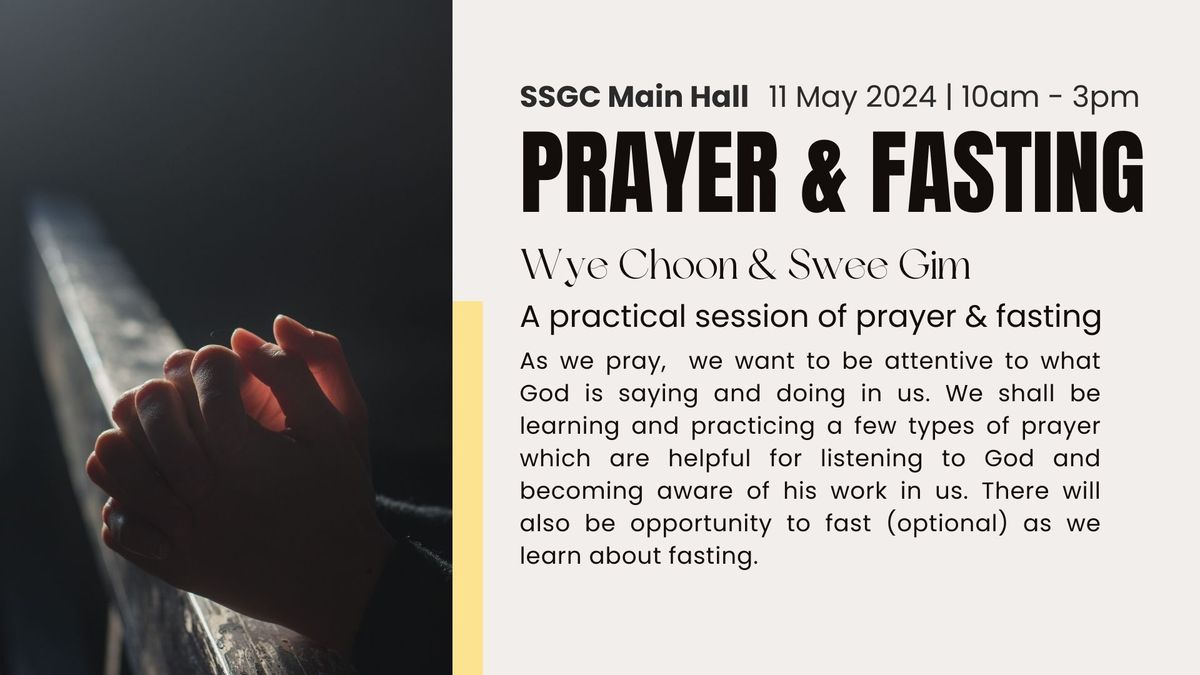 Prayer & Fasting (A practical session)