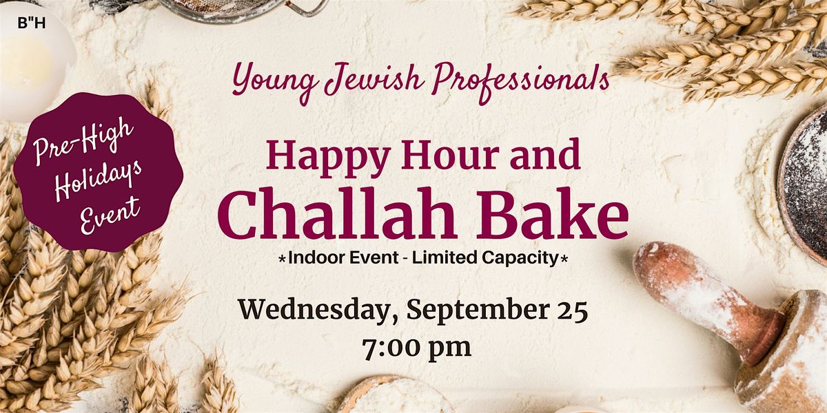 YJP Challah Bake and Happy Hour