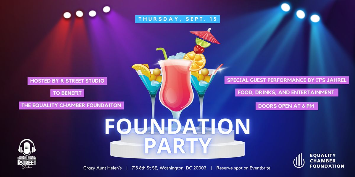 Foundation Party  with Special Guest Performance