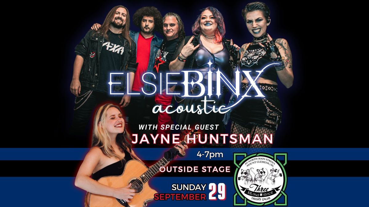 ELSIE BINX *Acoustic* wsg Jayne Huntsman *FREE + ALL AGES*