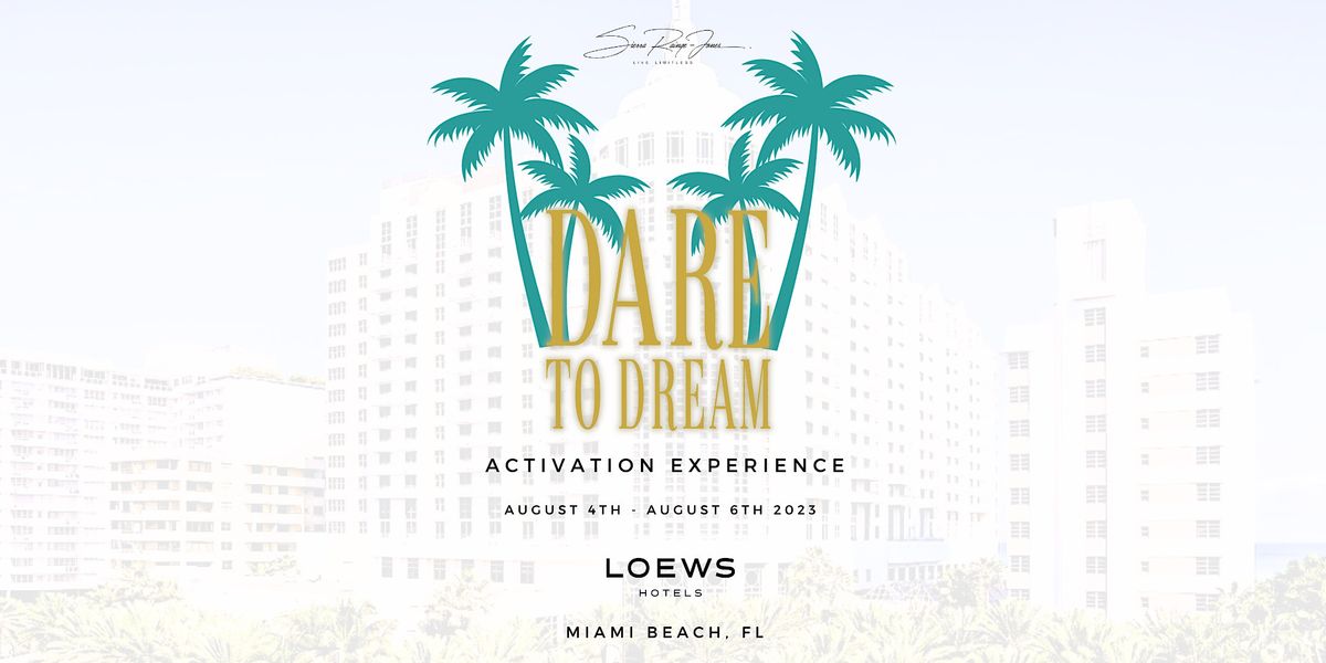 Dare To Dream Activation Experience