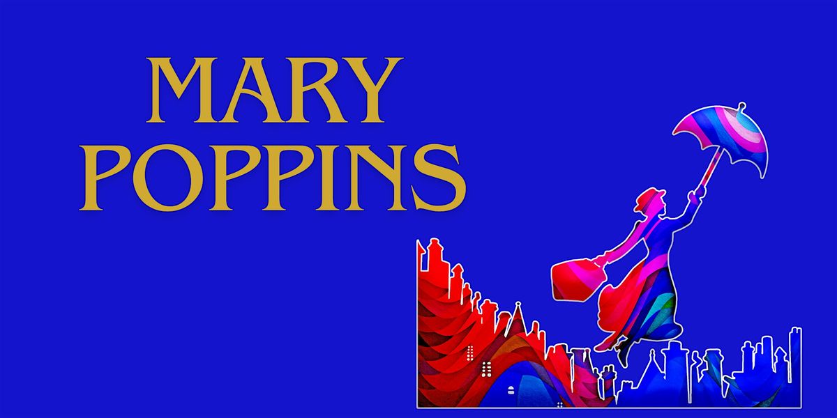 Introduction to Musical Theatre - MARY POPPINS Workshop