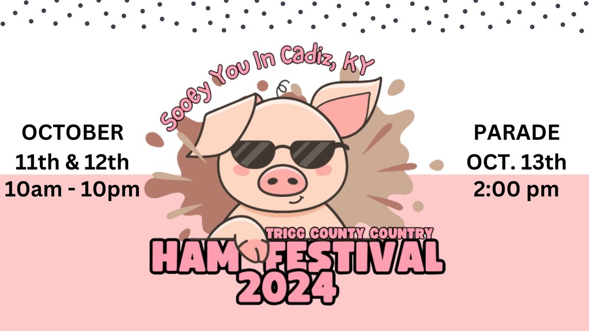 48th Trigg County Ham Festival 