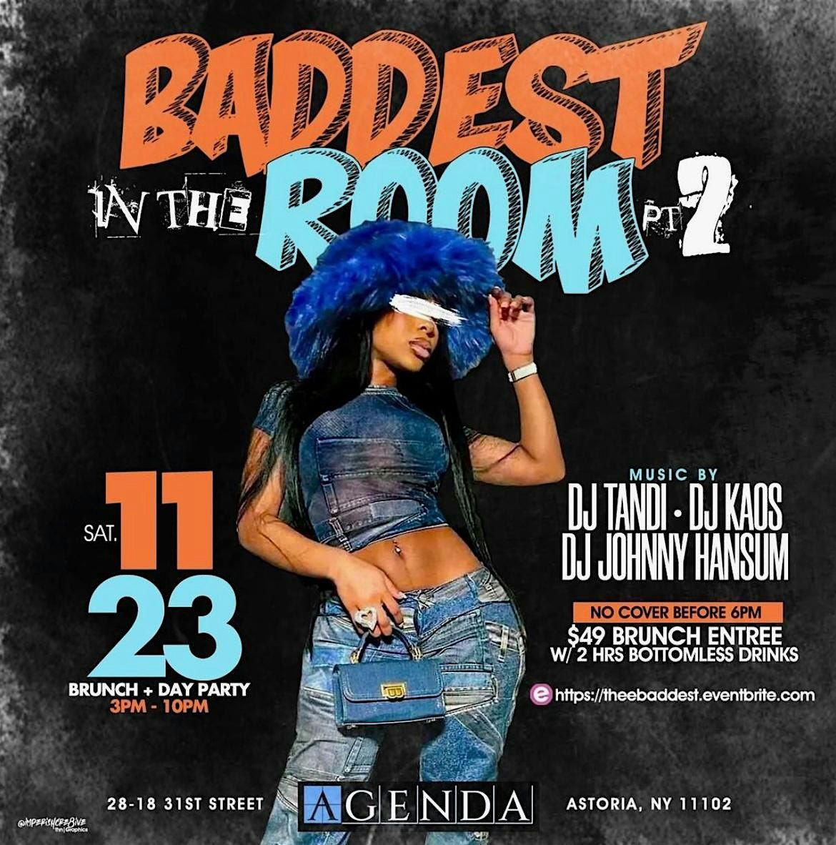 BADDEST IN THE ROOM PT. II: 1.5 HOUR BRUNCH & DAY PARTY @ AGENDA