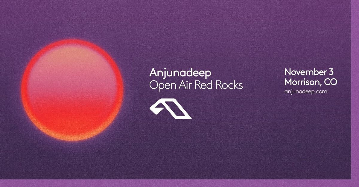 Anjunadeep Open Air