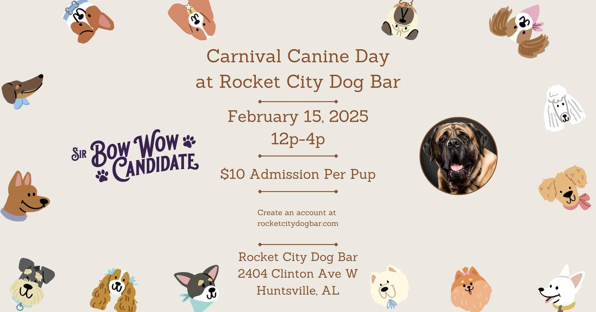 Carnival Canine Day at Rocket City Dog Bar FUR Hector for Carnegie Sir Bow Wow