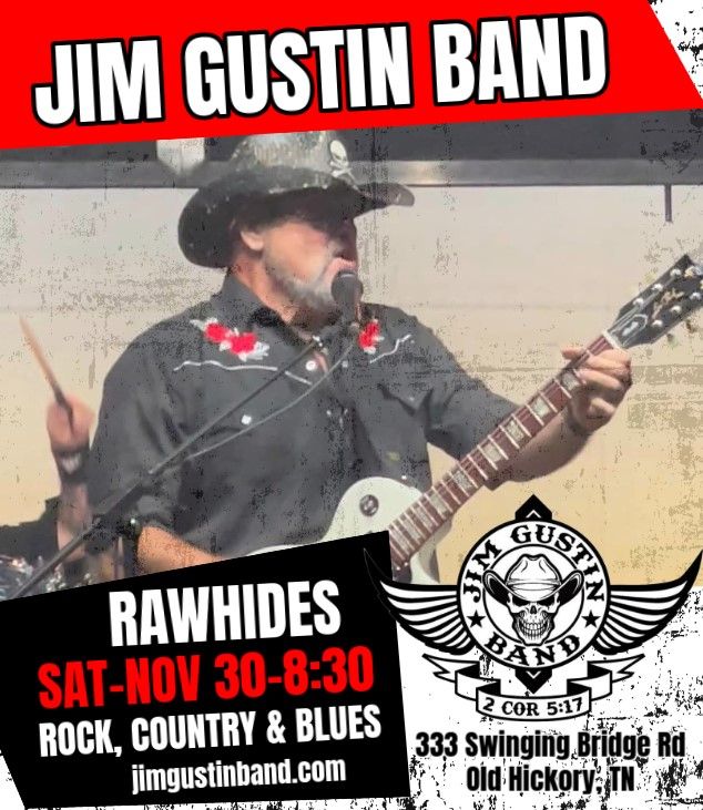 JIM GUSTIN BAND Live at Rawhides Nashville!