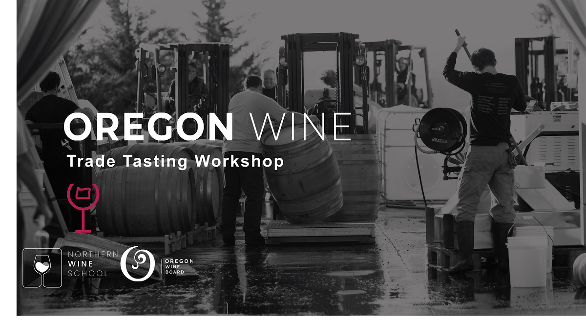 Oregon Wine Masterclass. FREE, TRADE ONLY Wine Tasting