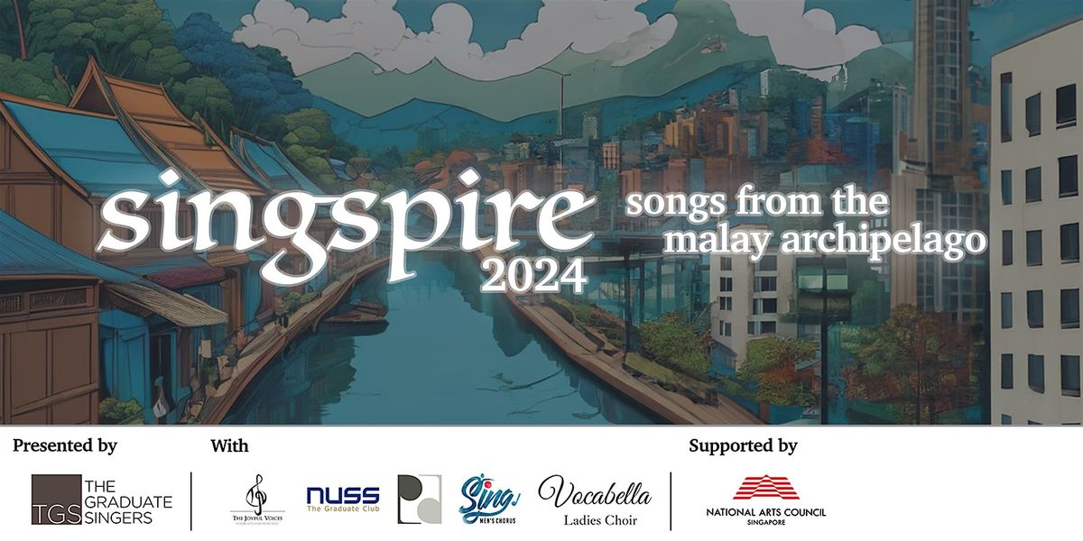 SingSpire 2024 - Music from the Malay Archipelago