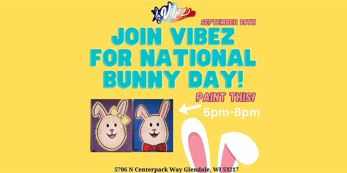 National Bunny Day Paint Party!