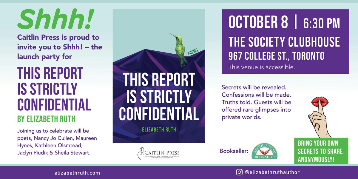 Shhh! The Toronto Launch Party for THIS REPORT IS STRICTLY CONFIDENTIAL