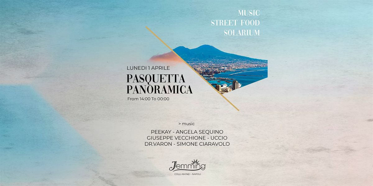 Pasquetta Panoramica su Napoli | Food - Solarium - Dj set