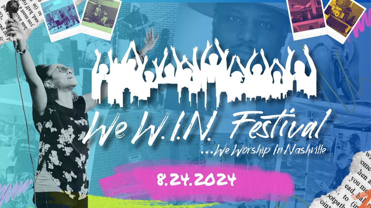 4th Annual We W.I.N. Festival 