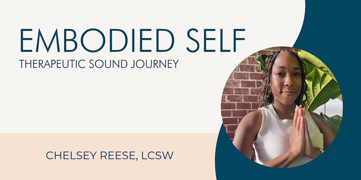 Embodied Self: Therapeutic Sound Journey