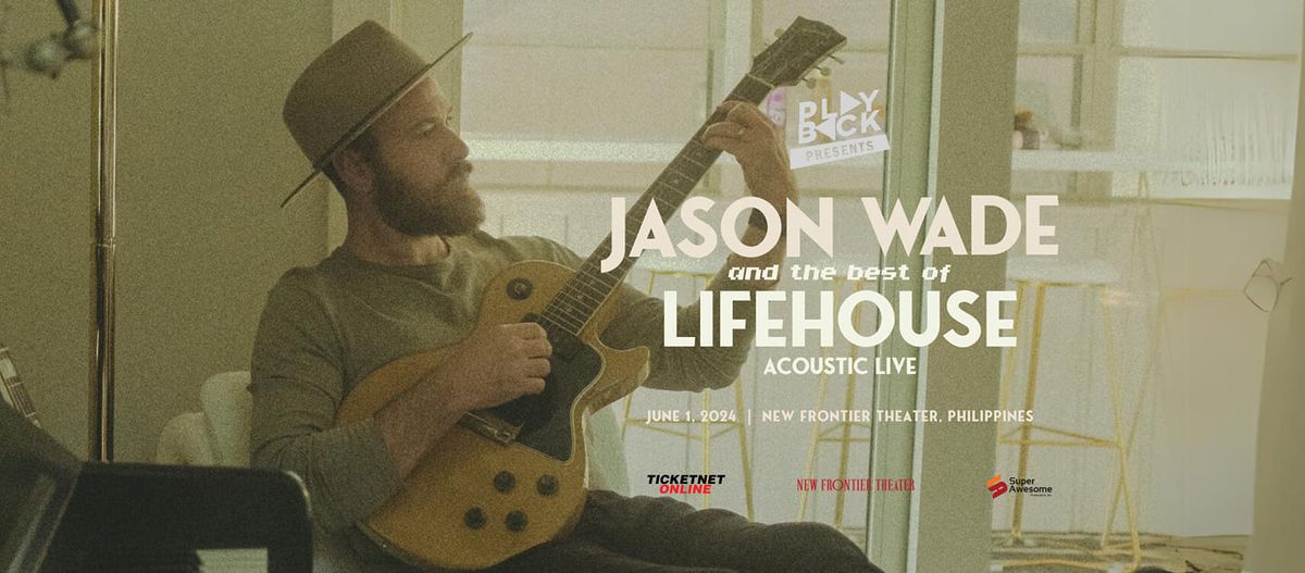 Jason Wade and the best of Lifehouse