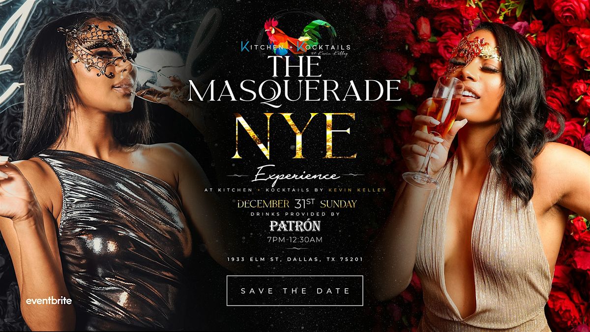 The  Masquerade NYE Experience at Kitchen + Kocktails By Kevin Kelley Chi