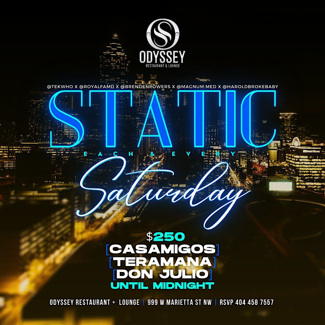 Static Saturdays @odysseyloungeatl