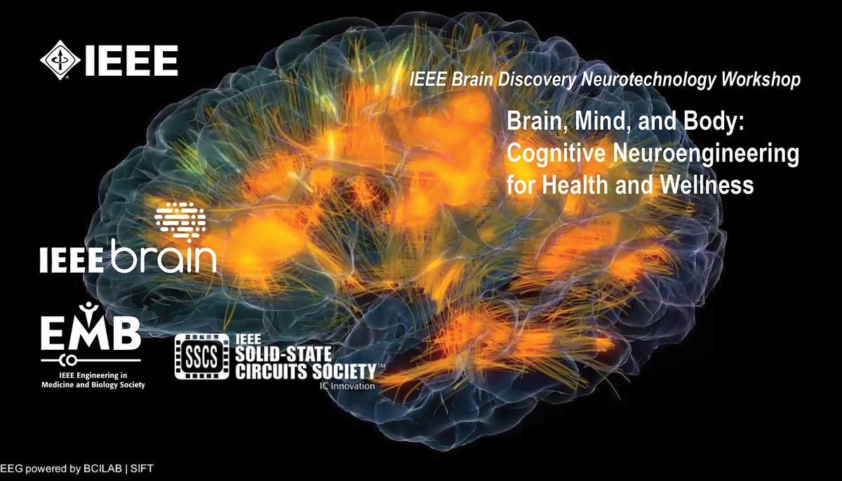 IEEE Brain Discovery Neurotechnology Workshop: Brain Mind Body