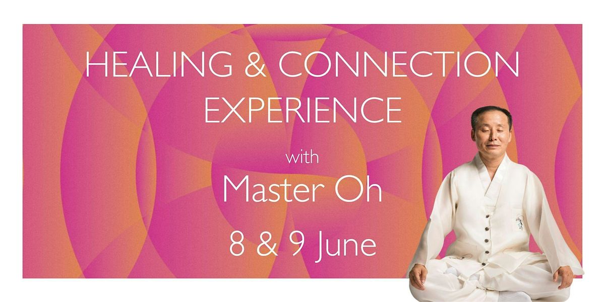 Healing and Connection Weekend with Master Oh I London