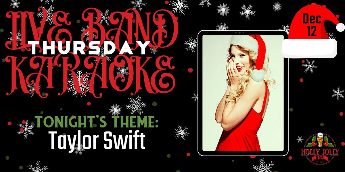 Taylor Swift(B-day Week) | Live Band Karaoke @ Third Rail's Holly Jolly Bar