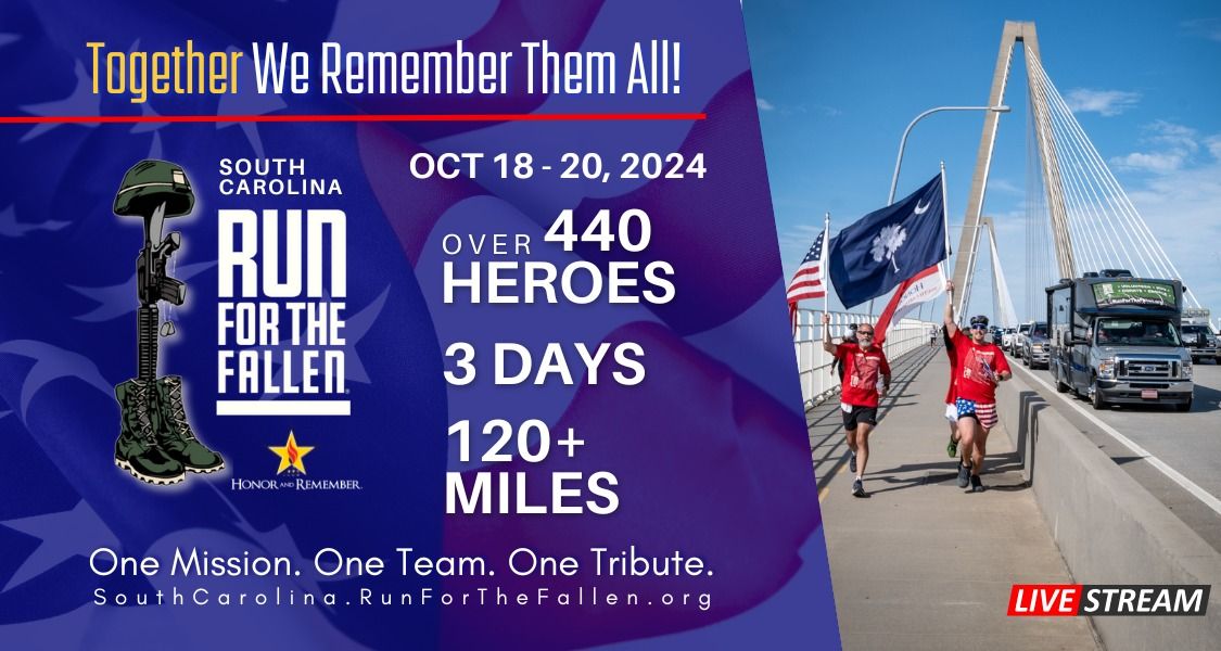 6th Annual South Carolina \u201cRUN FOR THE FALLEN\u201d 